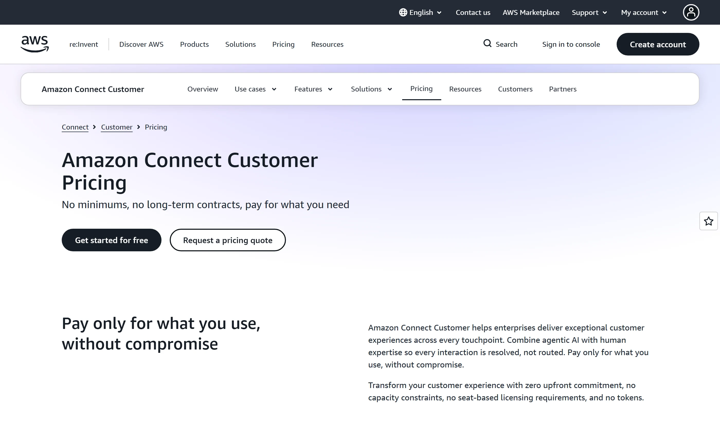 The Amazon Connect Customer pricing page, headed No minimums, no long-term contracts, pay for what you need, with buttons to get started for free or request a pricing quote.